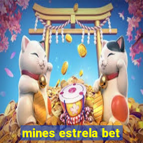 mines estrela bet